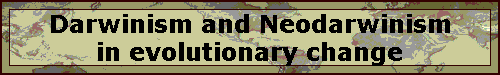 Darwinism and Neodarwinism in evolutionary change