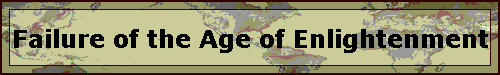 Failure of the Age of Enlightenment