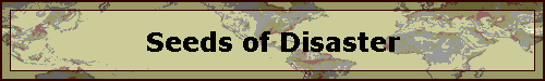 Seeds of Disaster