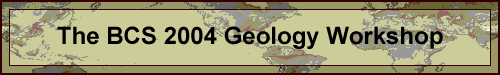 BCS 2002 geology workshop